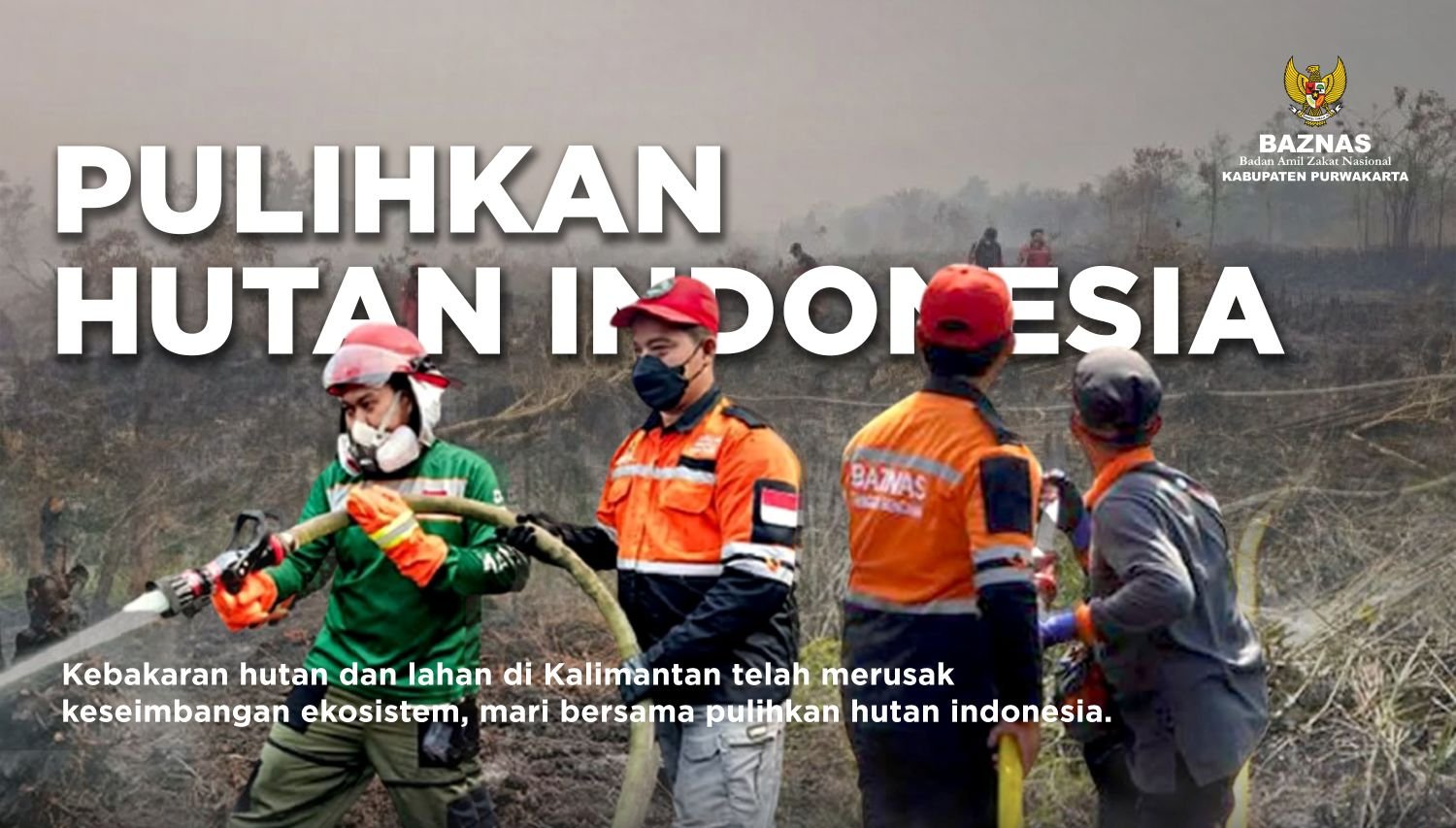 Pulihkan Hutan Indonesia
